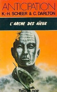 L'arche des aïeux - Clark Darlton - Livre