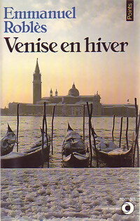 Venise en hiver - Emmanuel Roblès - Livre