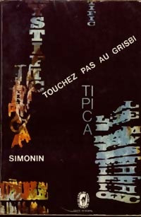 Touchez pas au Grisbi ! - Albert Simonin - Livre