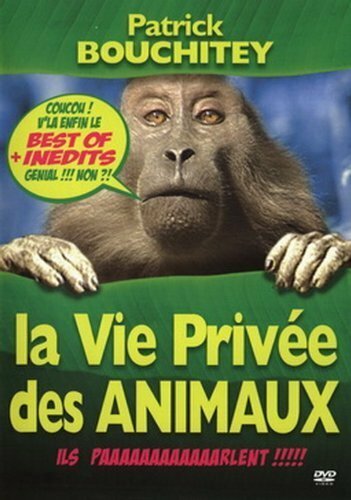 La vie privée des animaux - Patrick Bouchitey - DVD