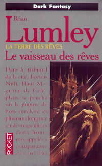 La terre des rêves Tome II : Le vaisseau des rêves - Brian Lumley - Livre