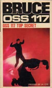 OSS 117 top secret - Jean Bruce - Livre