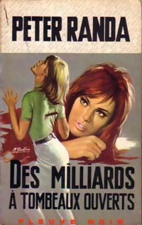 Des milliards à tombeaux ouverts - Peter Randa - Livre
