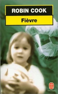 Fièvre - Robin Cook - Livre