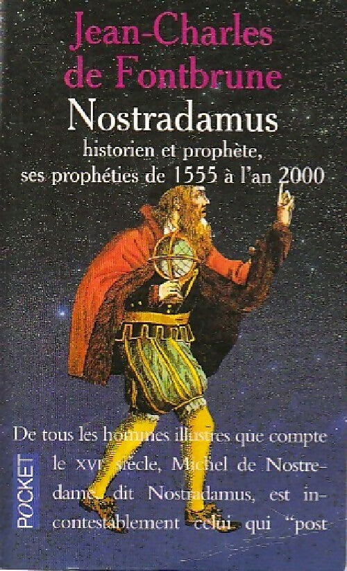 Nostradamus, historien et prophète - Jean-Charles Fontbrune - Livre