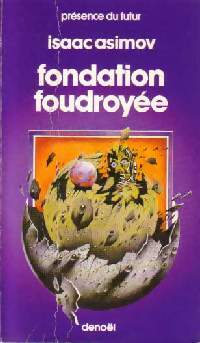 Fondation foudroyée - Isaac Asimov - Livre
