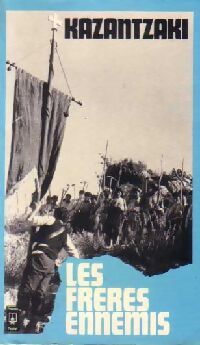 Les frères ennemis - Nikos Kazantzaki - Livre