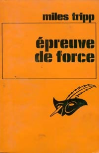 Epreuve de force - Miles Tripp - Livre