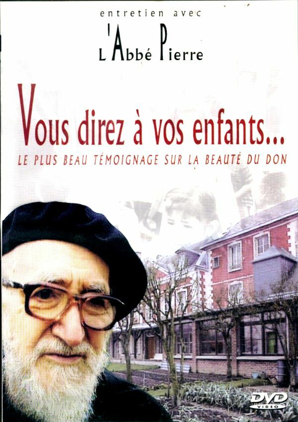 L'abbé Pierre : Vous direz à vos enfants - Guy Soubigou - DVD