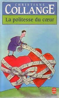 La politesse du coeur - Christiane Collange - Livre