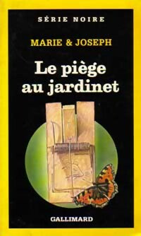 Le piège au jardinet - Marie, Joseph - Livre