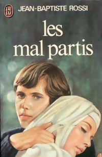 Les mal partis - Jean-Baptiste Rossi - Livre