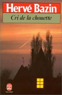 Cri de la chouette - Hervé Bazin - Livre