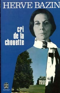 Cri de la chouette - Hervé Bazin - Livre