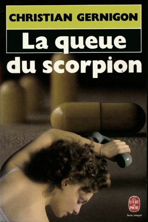 La queue du scorpion - Christian Gernigon - Livre