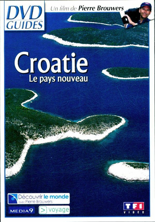Croatie, le pays nouveau; DVD Guides - Pierre Brouwers - DVD