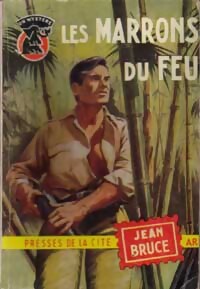 Les marrons du feu - Jean Bruce - Livre