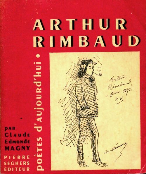 Arthur Rimbaud - Claude-Edmonde Magny - Livre