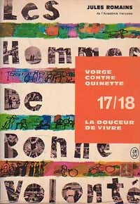 Les hommes de bonne volonté Tome IX : Vorge contre Quinette / La douceur de vivre - Jules Romains - Livre