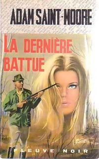 La dernière battue - Adam Saint-Moore - Livre