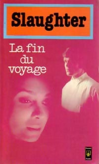 La fin du voyage - Frank Gill Slaughter - Livre