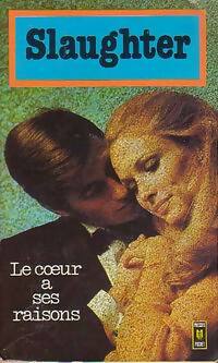 Le coeur a ses raisons - Frank Gill Slaughter - Livre