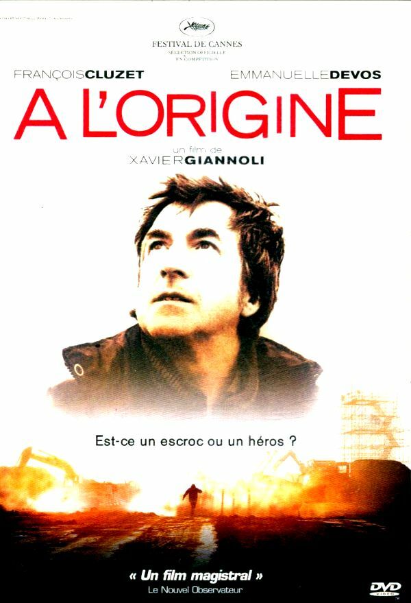 A l'origine - Xavier Giannoli - DVD