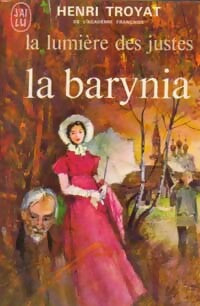 La lumière des justes Tome Ii : La barynia - Henri Troyat - Livre