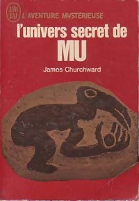 L'univers secret de Mu - James Churchward - Livre