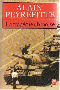 La tragédie chinoise - Alain Peyrefitte - Livre