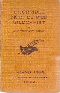 L'horrible mort de Miss Gildchrist - Jean-Toussaint Samat - Livre