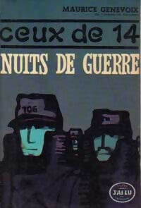 Ceux de 14 Tome II : Nuits de guerre - Maurice Genevoix - Livre