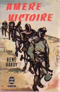 Amère victoire - René Hardy - Livre