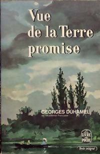 Vue de la terre promise - Georges Duhamel - Livre
