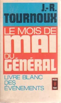 Le mois de mai du Général - Jean-Raymond Tournoux - Livre