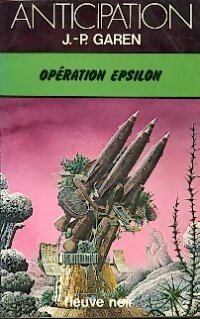 Opération Epsilon - Jean-Pierre Garen - Livre