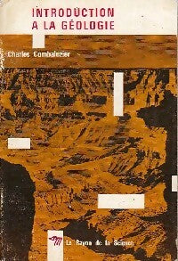 Introduction à la géologie - C. Combaluzier - Livre