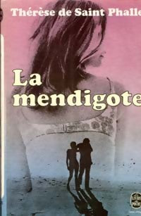 La mendigote - Thérèse De Saint Phalle - Livre