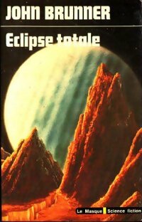 Eclipse totale - John Brunner - Livre