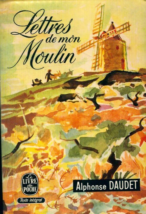 Lettres de mon moulin - Alphonse Daudet - Livre