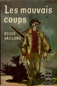 Les mauvais coups - Roger Vailland - Livre