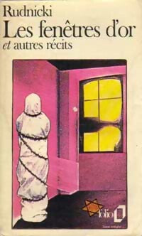 Les fenêtres d'or et autres récits - Adolf Rudnicki - Livre