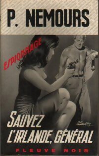Sauvez l'Irlande, général ! - Pierre Nemours - Livre