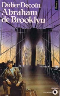 Abraham de Brooklyn - Didier Decoin - Livre