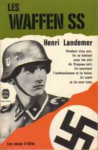 Les waffen S.S. - Henri Landemer - Livre