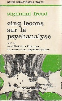 Cinq leçons sur la psychanalyse - Sigmund Freud - Livre