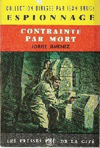 Contrainte par mort - Jorge Jimenez - Livre