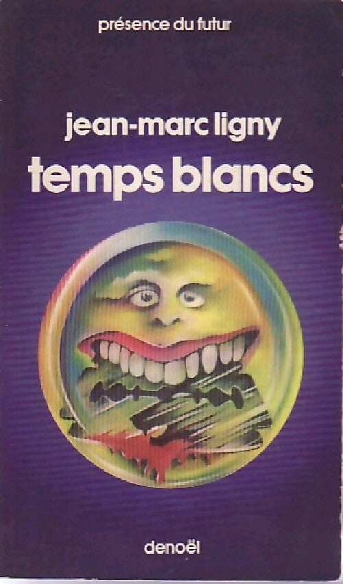 Temps blancs - Jean-Marc Ligny - Livre