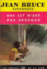 OSS 117 n'est pas aveugle - Jean Bruce - Livre