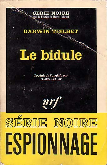 Le bidule - Darwin Teilhet - Livre